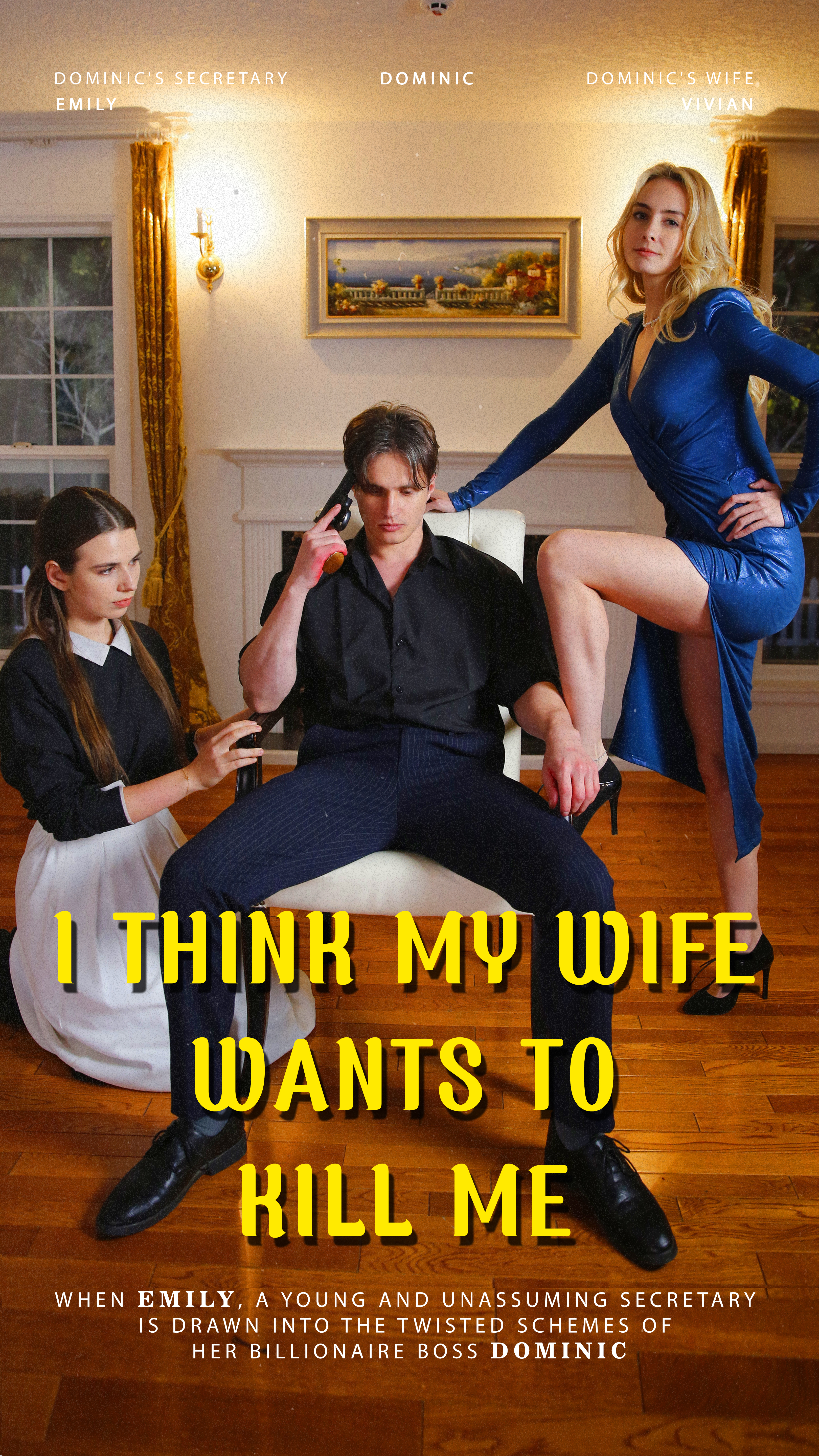 I Think My Wife Wants To Kill Me